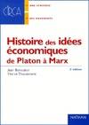 Histoire des idées économiques Tome I : De Platon à Marx
