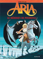 Aria., 8, Aria - Tome 8 - Le Méridien de Posidonia