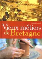 Vieux métiers de Bretagne