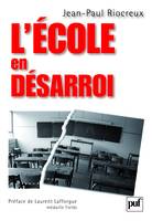 L' école en désarroi, Préface de Laurent Lafforgue