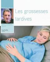 Les grossesses tardives