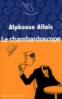 Brèves histoires d'humour., Le chambardoscope et autres textes