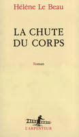 La Chute du corps, roman