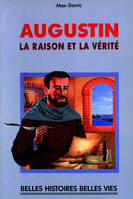 N87 Augustin, la raison et la vérité, La raison et la vérité