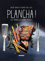 Plancha !, [et barbecue entre potes]