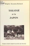 Tolstoi et le Japon Koyama Richard B., la découverte de Tolstoï à l'ère Meiji