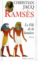 Ramsès - Tome 1, Le fils de la lumière