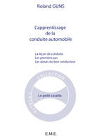 L'apprentissage de la conduite automobile, La leçon de conduite - Les premiers pas - Les atouts du bon conducteur