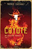 1, Un western fantasy, t3, Coyote