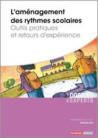 L'aménagement des rythmes scolaires, Outils pratiques et retours d'expérience