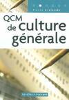 QCM de culture générale, 300 questions et réponses concernant la culture générale