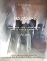 Les Dallery, Une famille de facteurs d'orgues dans les remous de l'Histoire