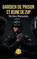 Gardien de prison et jeune  de zup