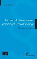 Le droit du financement participatif (crowdfunding), Deuxième édition