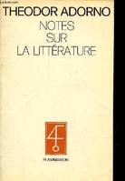 Notes sur la littérature, - TRADUIT DE L'ALLEMAND