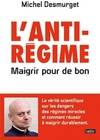 L'antirégime, Maigrir pour de bon