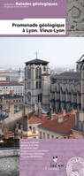 Promenade géologique à Lyon, Vieux-lyon