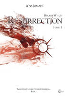 1, Résurrection, Tome 1