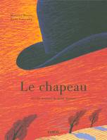 Le Chapeau: Et c'est toujours la même histoire, et c'est toujours la même histoire