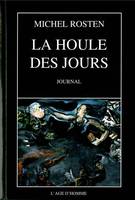 1984-1999, La houle des jours - journal, 1984-1999