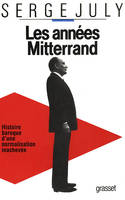 Les années Mitterrand, histoire baroque d'une normalisation inachevée