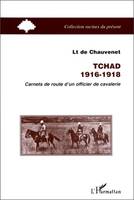 Tchad, 1916-1918, Carnets de route d'un officier de cavalerie