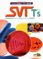 Lizeaux/Baude SVT Spécialité Tle S 2012 Manuel de l'élève Petit format, sciences de la vie et de la terre