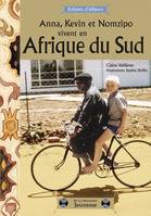 Anna, Kevin et Nomzipo vivent en Afrique du sud