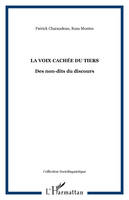 La voix cachée du tiers, Des non-dits du discours