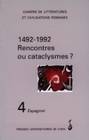 Cahiers de littérature et de civilisations romanes, n°4/1996, 1492-1992 : Rencontres ou cataclysmes ? (espagnol)