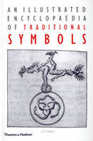 An Illustrated Encyclopaedia of Traditional Symbols /anglais