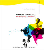 Voyages d'artistes, Entre tradition & modernité