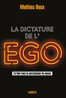 La dictature de l'égo