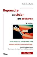 Reprendre ou céder une entreprise, réussir la vente ou le rachat d'une PME ou TPE, diagnostic financier, évaluation...