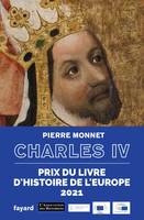 Charles IV, Un empereur en Europe