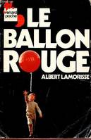 ballon rouge (le), illustré par les photos du film...