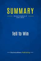 Summary: Tell to Win, Review and Analysis of Guber's Book