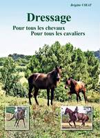 Dressage, Pour tous les cavaliers pour tous les chevaux