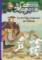 La cabane magique, Tome 09, Le terrible empereur de Chine