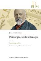 Philosophie de la botanique, suivie de Autobiographie