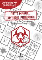 Petit Manuel d’Hygiène Funéraire, Préparation au concours national de Thanatopracteur