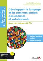 Développer le langage et la communication des enfants et adolescents - Avec des briques LEGO®, Avec des briques LEGO®