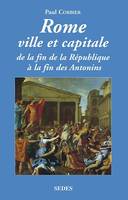 Rome ville et capitale, de la fin de la République à la fin des Antonins