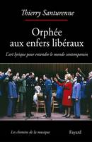 Orphée aux enfers libéraux