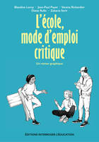 L'ECOLE, MODE D'EMPLOI CRITIQUE