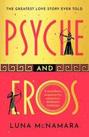 Psyche and Eros, The spellbinding Greek mythology retelling that everyone's talking about!