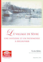 Le village de Sèvre, une histoire et un patrimoine à découvrir