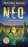 N.E.O. - Tome 2 Les deux châteaux