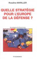 QUELLE STRATEGIE POUR L EUROPE DE LA DEFENSE 