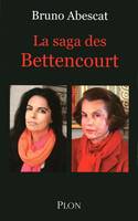 La saga des Bettencourt (N.ed.)